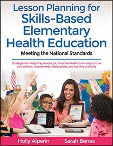 Lesson Planning for Skills-Based Elementary Health Education: Meeting the National Standards. Text with Access Code Cover Image