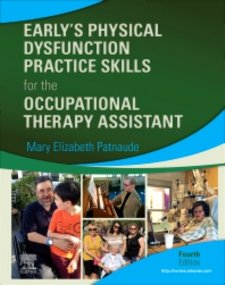 Earlys Physical Dysfunction Practice Skills for the Occupational Therapy Assistant Cover Image