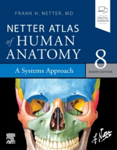 Netter Atlas of Human Anatomy: A Systems Approach. Text with Digital Version Cover Image