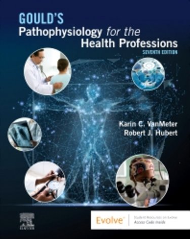 Goulds Pathophysiology for the Health Professions Cover Image