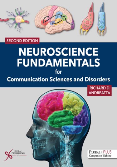 Neuroscience Fundamentals for Communication Sciences and Disorders Cover Image