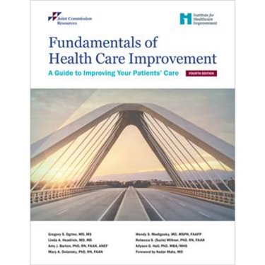 Fundamentals of Health Care Improvement: A Guide to Improving Your Patients Care Cover Image