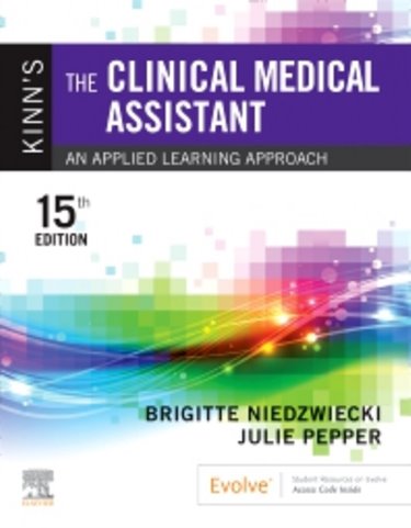 Kinns The Clinical Medical Assistant: An Applied Learing Approach. Text with Access Code Cover Image