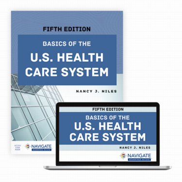 Basics of the U.S. Health Care System. Text with Access Code Cover Image