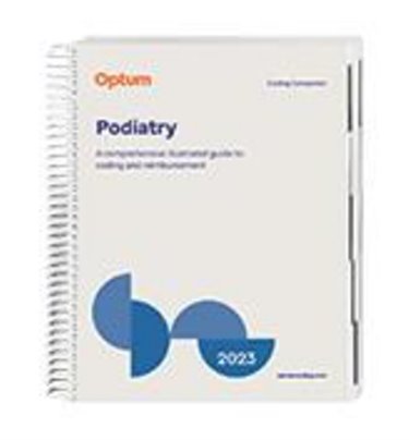 Coding Companion 2023: Podiatry. A Comprehensive Illustrated Guide to Coding and Reimbursement Cover Image