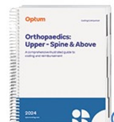 Coding Companion 2024: Orthopaedics-Upper: Spine and Above. A Comprehensive Illustrated Guide to Coding and Reimbursement Cover Image