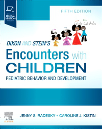 Dixon and Steins Encounters with Children: Pediatric Behavior and Development Cover Image