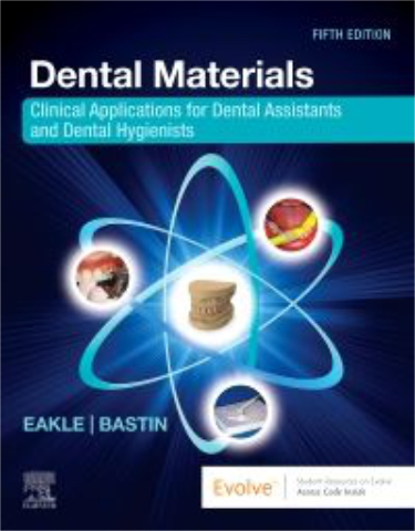 Dental Materials: Clinical Applications for Dental Assistants and Dental Hygienists. Text with Access Code Cover Image
