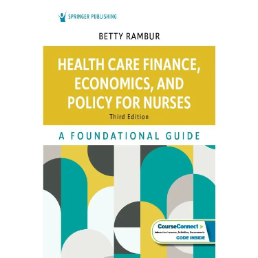 Health Care Finance, Economics, and Policy for Nurses: A Foundational Guide Cover Image