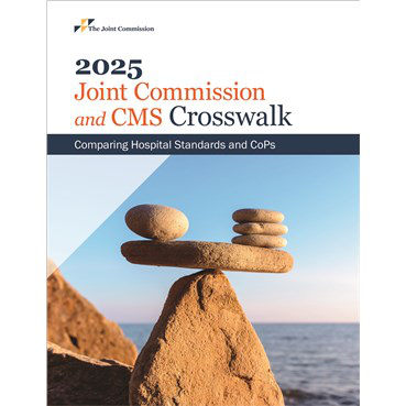 Joint Commission and CMS Crosswalk 2025: Comparing Hospital Standards and CoPs Cover Image