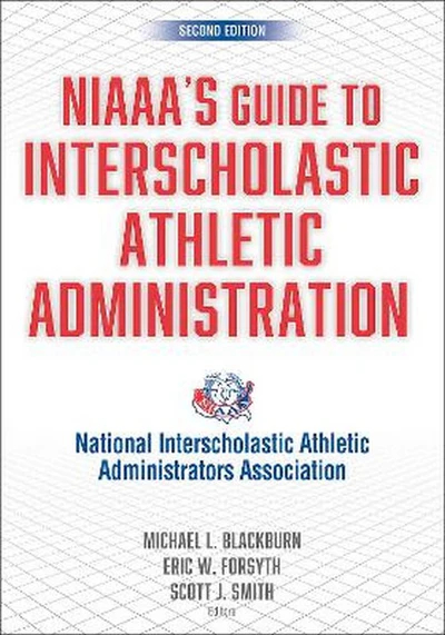 NIAAAs Guide to Interscholastic Athletic Administration Cover Image