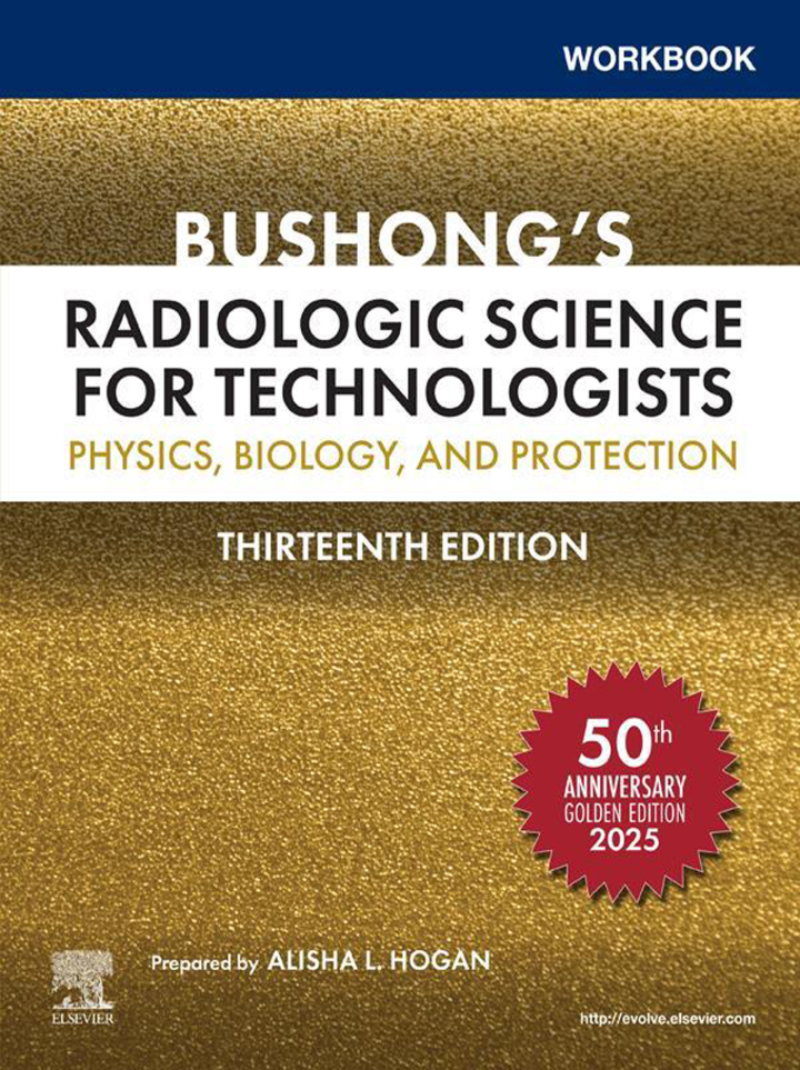 Workbook for Bushongs Radiologic Science for Technologists Cover Image