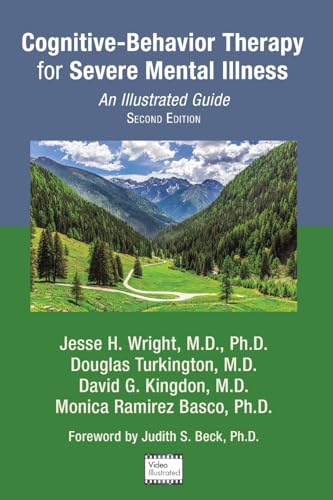 Cognitive-Behavior Therapy for Severe Mental Illness: An Illustrated Guide Cover Image