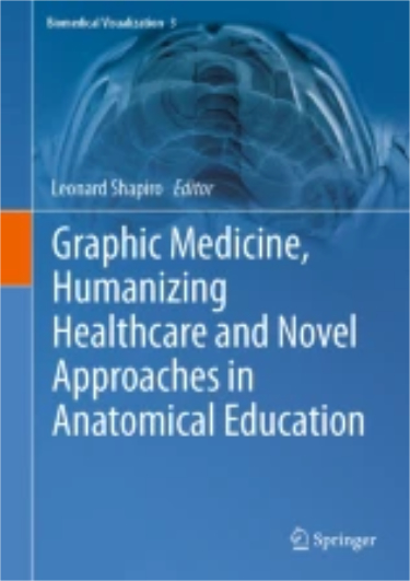 Graphic Medicine, Humanizing Healthcare and Novel Approaches in Anatomical Education Cover Image