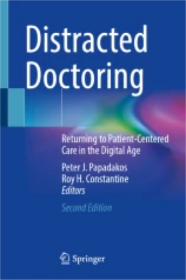 Distracted Doctoring: Returning to Patient-Centered Care in the Digital Age Cover Image