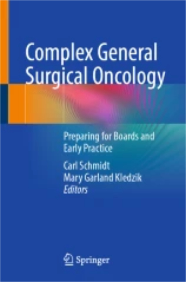 Complex General Surgical Oncology: Preparing for Boards and Early Practice Cover Image