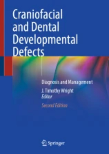 Craniofacial and Dental Developmental Defects: Diagnosis and Management Cover Image