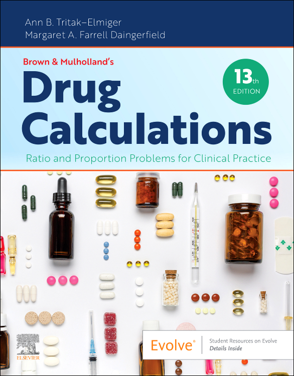 Brown and Mulhollands Drug Calculations: Ratio and Proportion Problems for Clinical Practice Cover Image