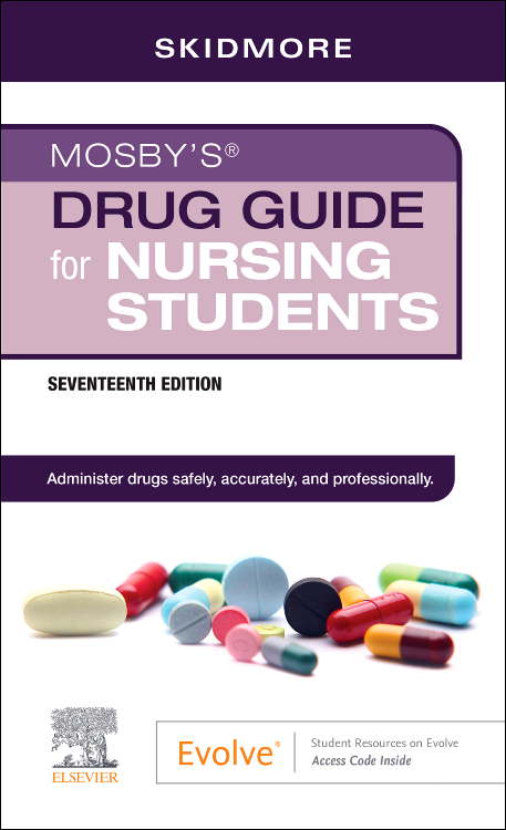 Mosbys Drug Guide for Nursing Students. Text with Evolve Access Code Inside Cover Image