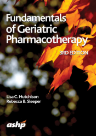 Fundamentals of Geriatric Pharmacotherapy: An Evidence-Based Approach Cover Image