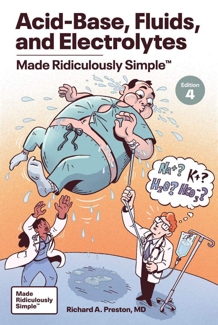 Acid-Base, Fluids and Electrolytes Made Ridiculously Simple Cover Image