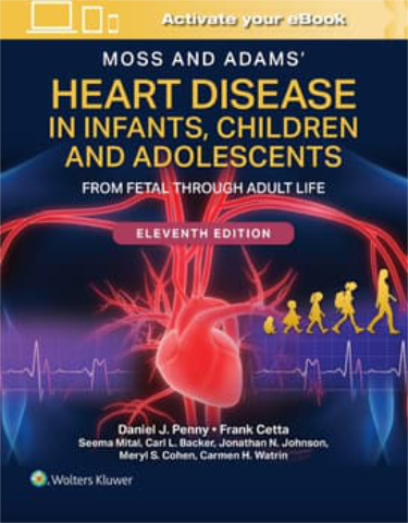 Moss and Adams Heart Disease in Infants, Children and Adolescents: Including the Fetus and Young Adult. 2 Volume Set Cover Image