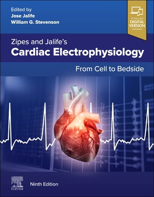 Zipes and Jalifes Cardiac Electrophysiology: From Cell to Bedside. Text with Digital Version Cover Image