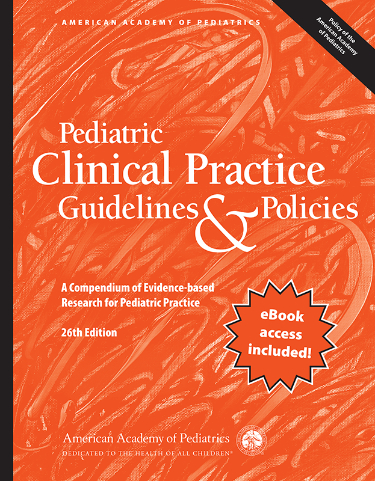 Pediatric Clinical Practice Guidelines and Policies: A Compendium of Evidence-based Research for Pediatric Practice Cover Image