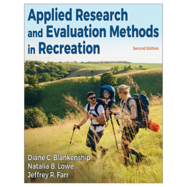 Applied Research and Evaluation Methods in Recreation witj Web Resource with Internet Access Code for Online Student Resource Cover Image