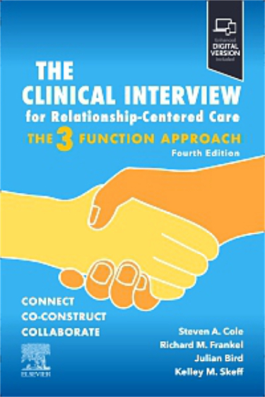 Clinical Interview for Relationship-Centered Care: The Three Function Approach. Text with Digital Version Cover Image