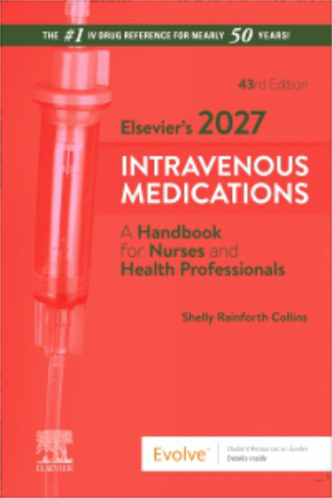 Elseviers 2027 Intravenous Medications: A Handbook for Nurses and Health Professionals. Text with Access Code for Evolve Cover Image