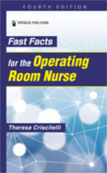 Fast Facts for the Operating Room Nurse: An Orientation and Care Guide Cover Image