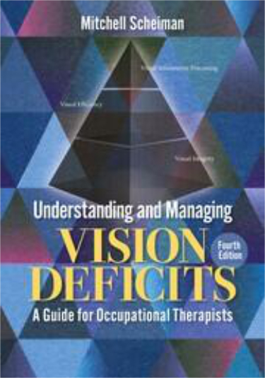 Understanding and Managing Vision Deficits: A Guide for Occupational Therapists Cover Image