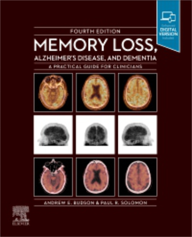 Memory Loss, Alzheimers Disease and Dementia: A Practical Guide for Clinicians Cover Image