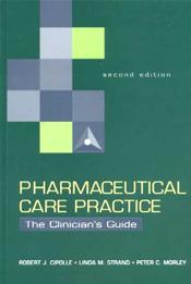 Pharmaceutical Care Practice: The Clinicians Guide Cover Image