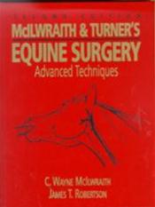 McIlwraith and Turners Equine Surgery: Advanced Techniques Cover Image