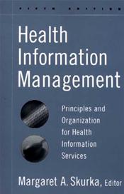 Health Information Management: Principles and Organization for Health Information Services Cover Image