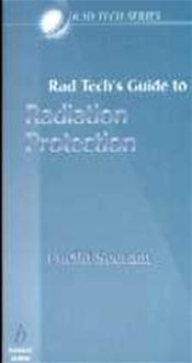 Rad Techs Guide to Radiation Protection Cover Image