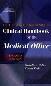 Delmar Learnings Clinical Handbook for the Medical Office Cover Image