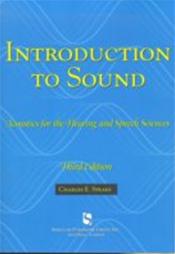 Introduction to Sound: Acoustics for the Hearing and Speech Sciences Cover Image