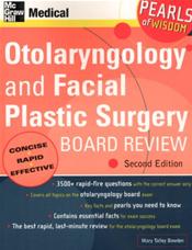Otolaryngology and Facial Plastic Surgery Board Review: Pearls of Wisdom Cover Image