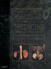 Vascular Medicine: A Companion to Braunwalds Heart Disease Cover Image