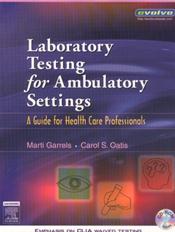 Laboratory Testing for Ambulatory Settings. A Guide for Health Care Professionals. Text with CD-ROM for Macintosh and Windows Cover Image