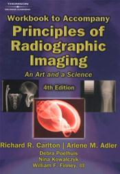 Workbook with Lab Exercises to Accompany Principles of Radiographic Imaging: An Art and a Science Cover Image