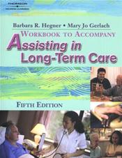 Workbook to Accompany Assisting in Long-Term Care Cover Image