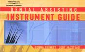 Dental Assisting: Instrument Guide Cover Image
