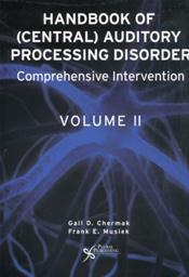 Handbook of (Central) Auditory Processing Disorder: Comprehensive Intervention Cover Image