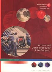 Advanced Cardiovascular Life Support: Provider Manual. Text with CD-Rom for Windows and Macintosh