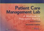 Patient Care Management Lab: A Workbook for Prescription Practice Cover Image
