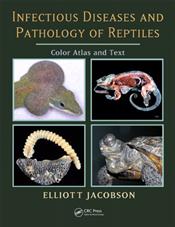 Infectious Diseases and Pathology of Reptiles: Color Atlas and Text Cover Image